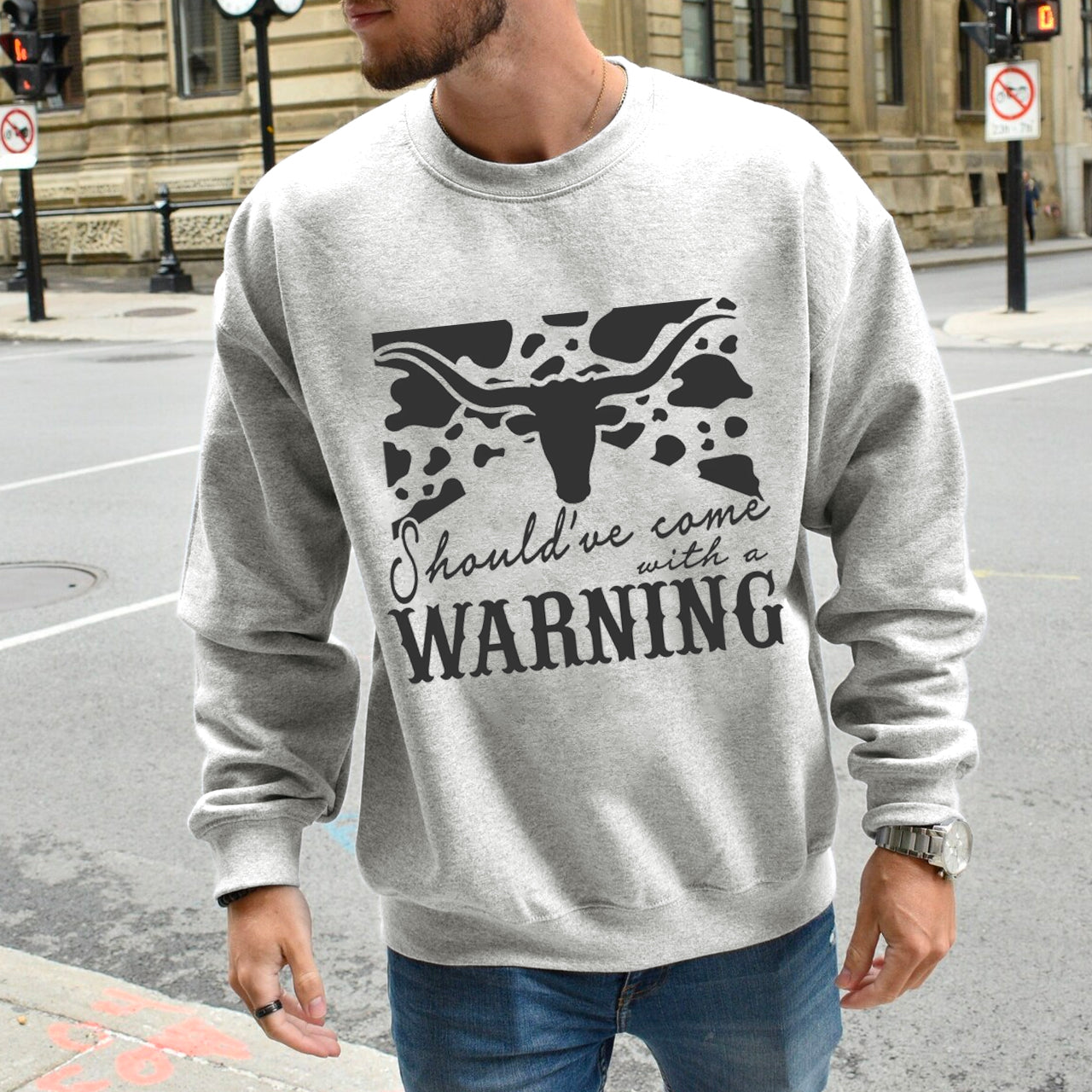 Cowboy Should have come with a Warning Sweatshirt