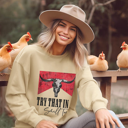 Cowboy IN A SMALL TOWN Sweatshirt