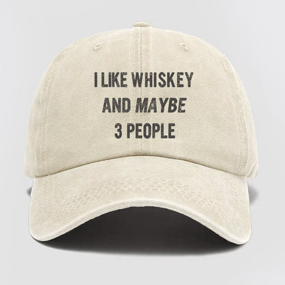 Like Whiskey And Maybe 3 People Washed Baseball Cap