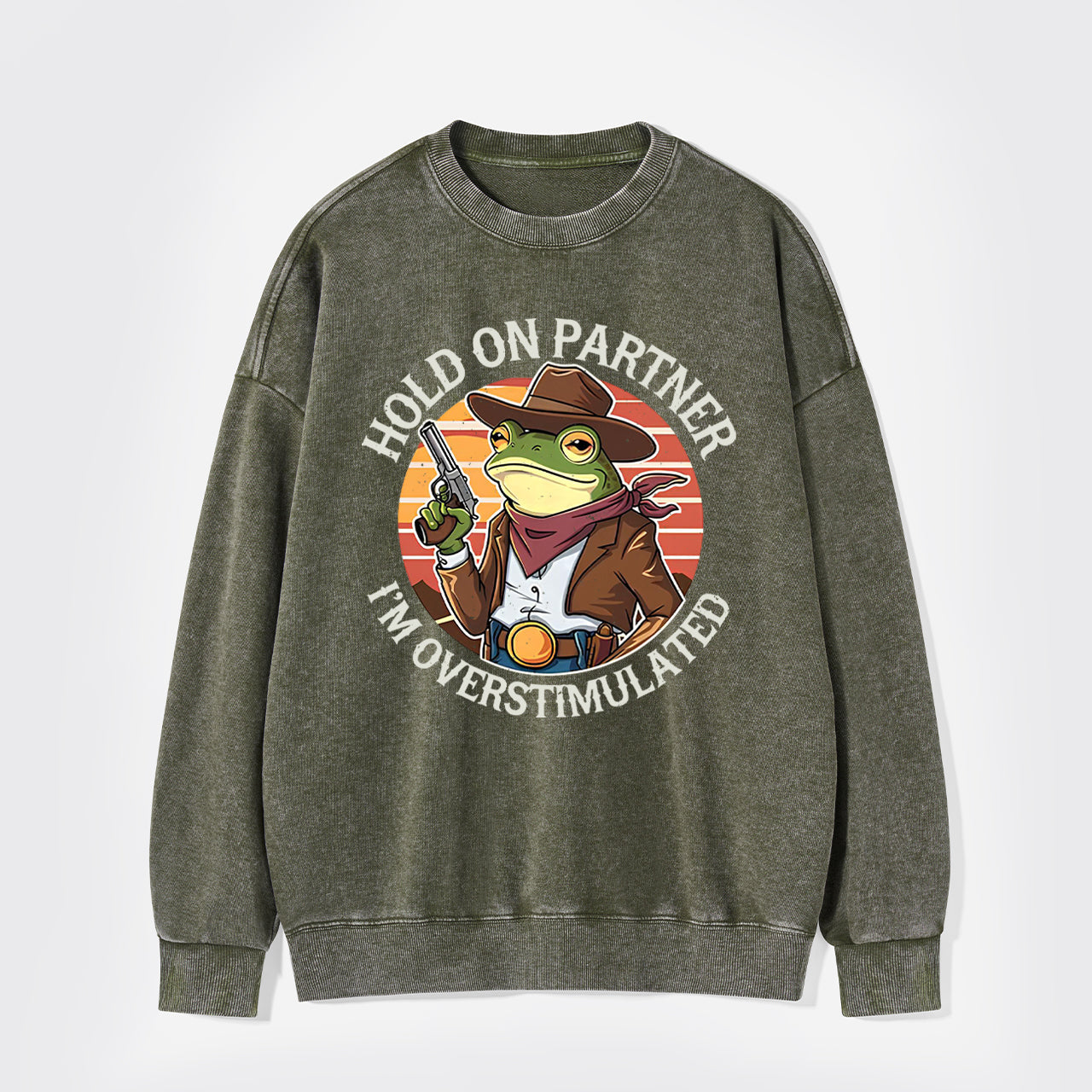 Hold On Partner I'm Overstimulated Washed Sweatshirts