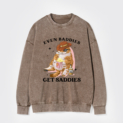 Even Baddies Get Saddies Funny Cat Washed Sweatshirts