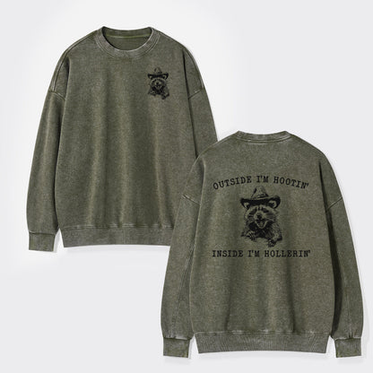 Outside I'm Hootin But Inside I Be Hollerin Washed Sweatshirts