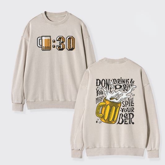At 0：30 Let's Drink Washed Sweatshirts