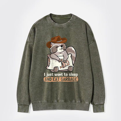 Sleep And Eat Garbage Washed Sweatshirts