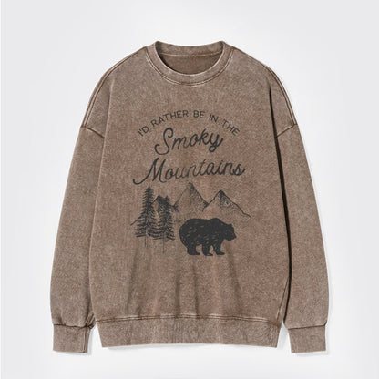 I'd Rather Be In The Great Smoky Mountains Washed Sweatshirts