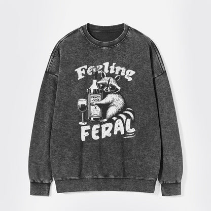 Feeling Feral Of Raccoon Washed Sweatshirts