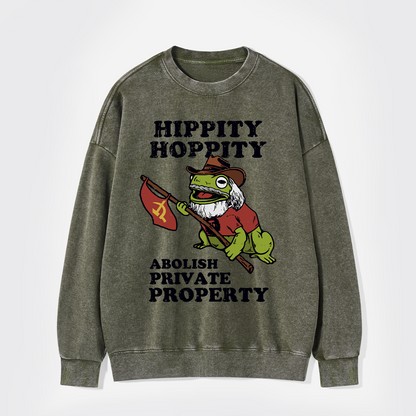 Hippity Hoppity Abolish Private Property Washed Sweatshirts