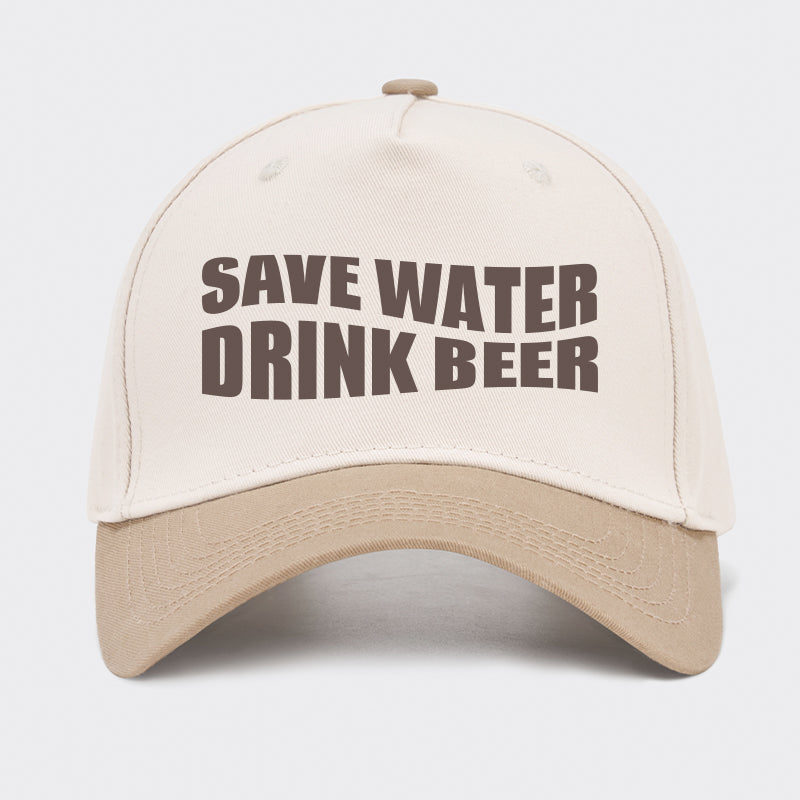 Save Water Drink Beer Baseball Cap