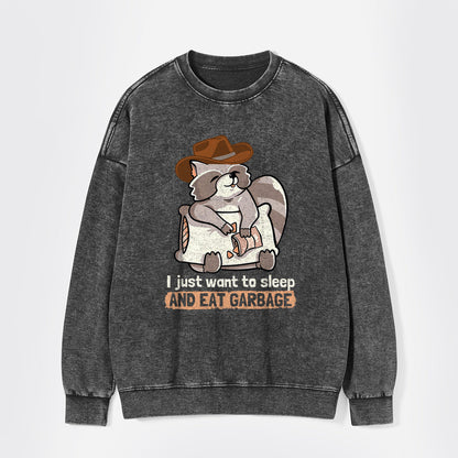 Sleep And Eat Garbage Washed Sweatshirts