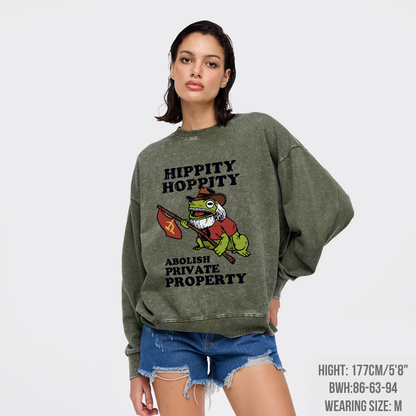 Hippity Hoppity Abolish Private Property Washed Sweatshirts