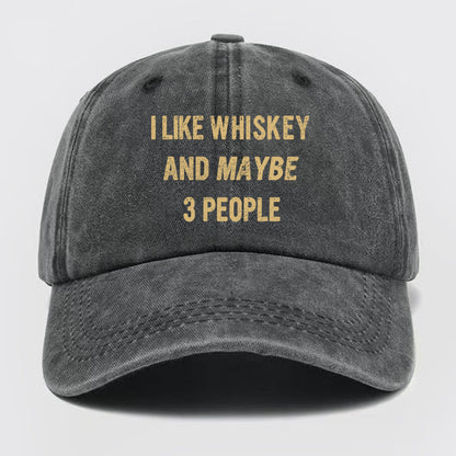 Like Whiskey And Maybe 3 People Washed Baseball Cap