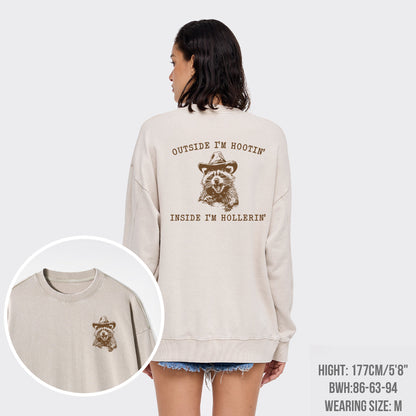 Outside I'm Hootin But Inside I Be Hollerin Washed Sweatshirts